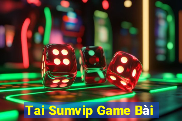 Tai Sumvip Game Bài