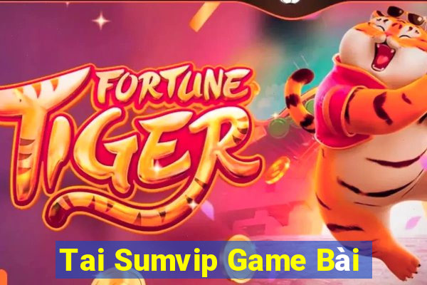 Tai Sumvip Game Bài