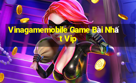 Vinagamemobile Game Bài Nhất Vip