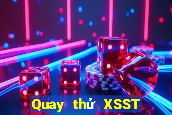 Quay thử XSST ngày 21