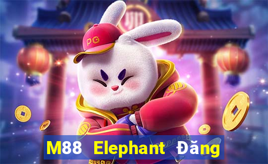 M88 Elephant Đăng ký Đăng nhập