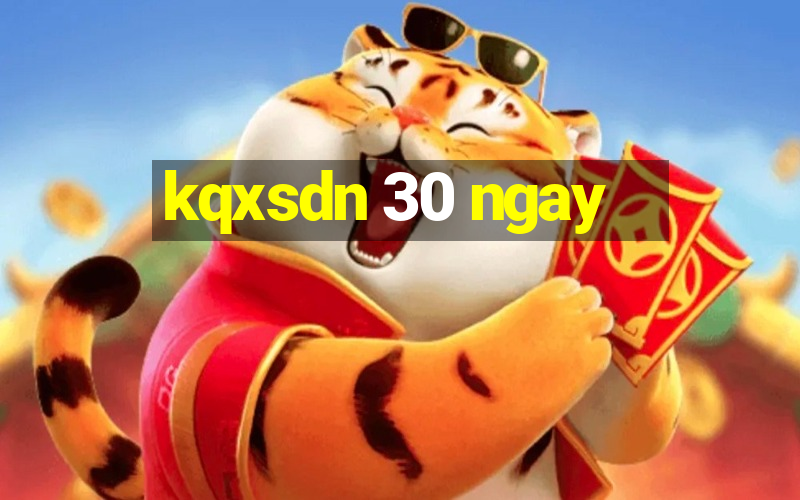 kqxsdn 30 ngay