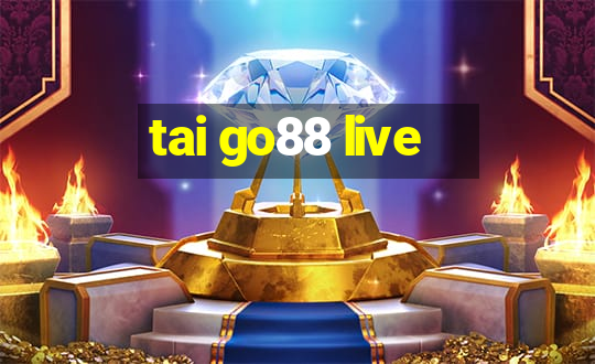 tai go88 live