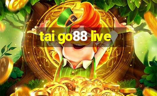 tai go88 live