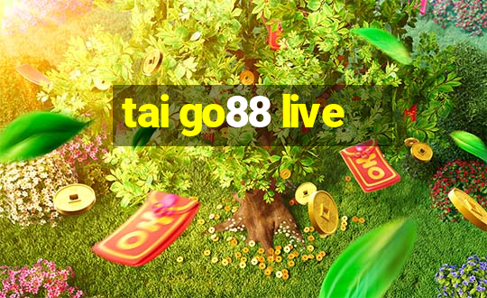 tai go88 live