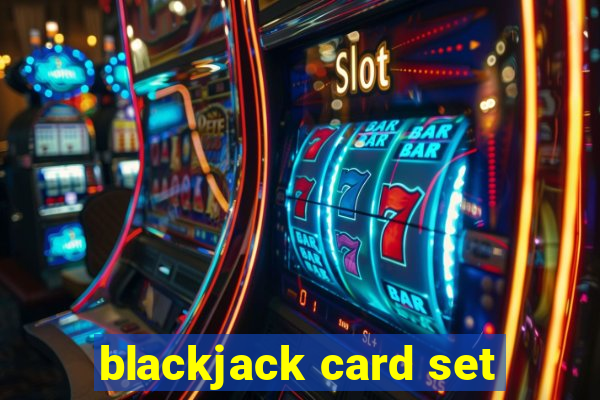 blackjack card set