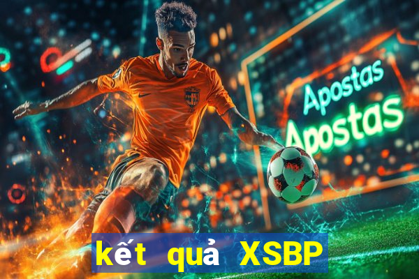 kết quả XSBP ngày 23