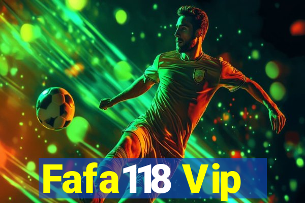 Fafa118 Vip