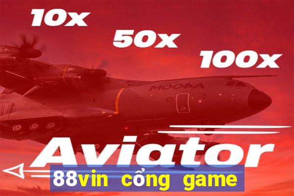 88vin cổng game quốc tế