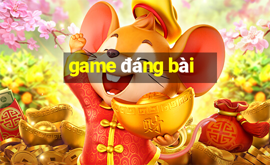 game đáng bài