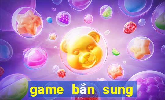 game bắn sung hay pc nhẹ