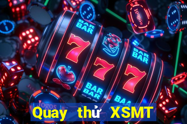 Quay thử XSMT ngày 1