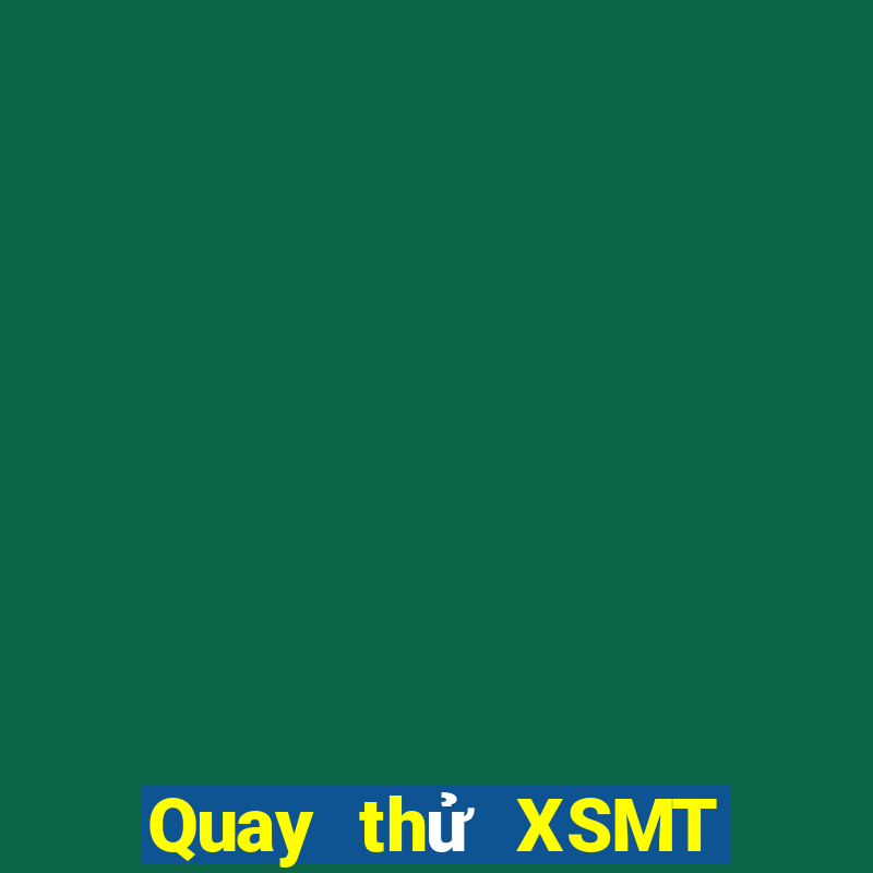 Quay thử XSMT ngày 1