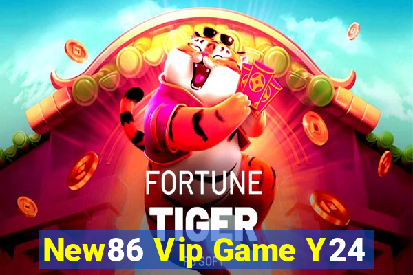 New86 Vip Game Y24