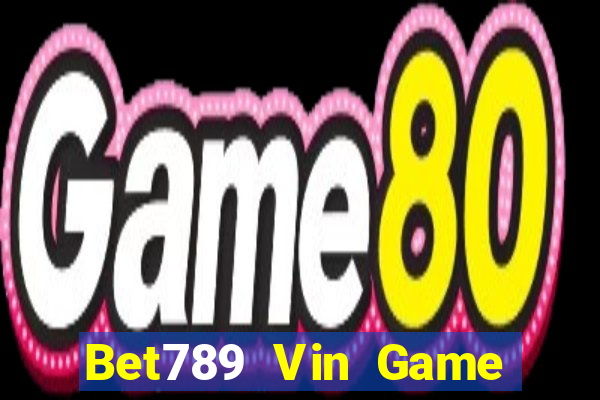 Bet789 Vin Game Bài 3 Cây