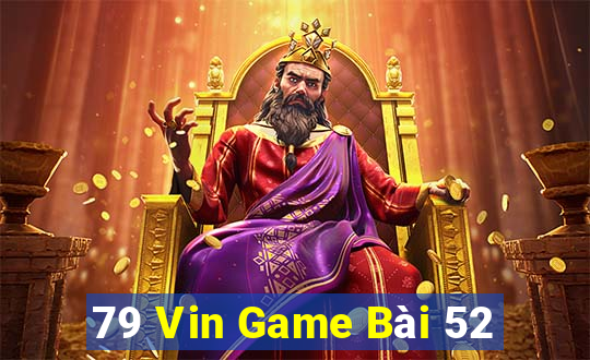 79 Vin Game Bài 52