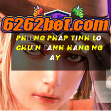 phương pháp tính lô chuẩn đánh hàng ngày