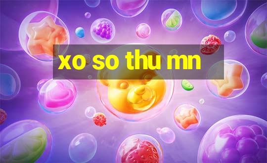 xo so thu mn