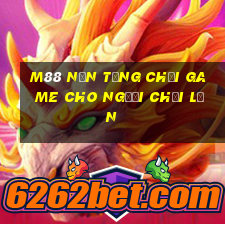 M88 Nền tảng chơi game cho người chơi lớn