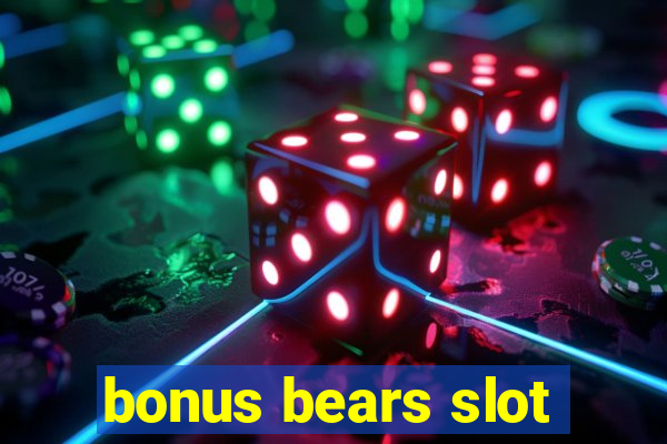 bonus bears slot