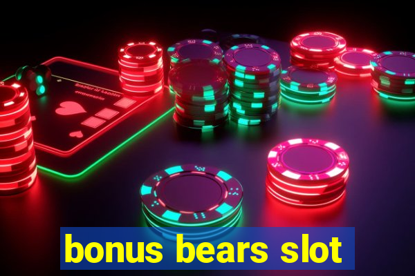 bonus bears slot