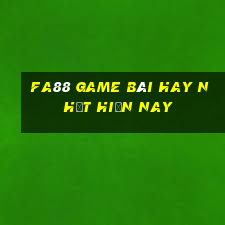 Fa88 Game Bài Hay Nhất Hiện Nay