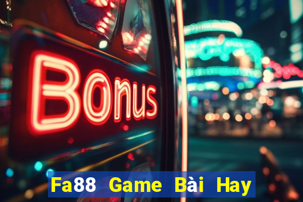 Fa88 Game Bài Hay Nhất Hiện Nay