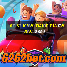 Xổ số kiến thiết phiên bản 2021