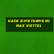 hack băng thông mimax viettel