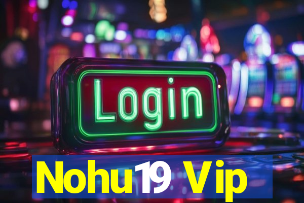 Nohu19 Vip