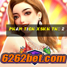 Phân tích XSKH Thứ 2