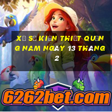 xổ số kiến thiết quảng nam ngày 13 tháng 2