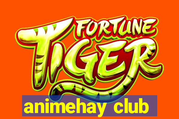 animehay club