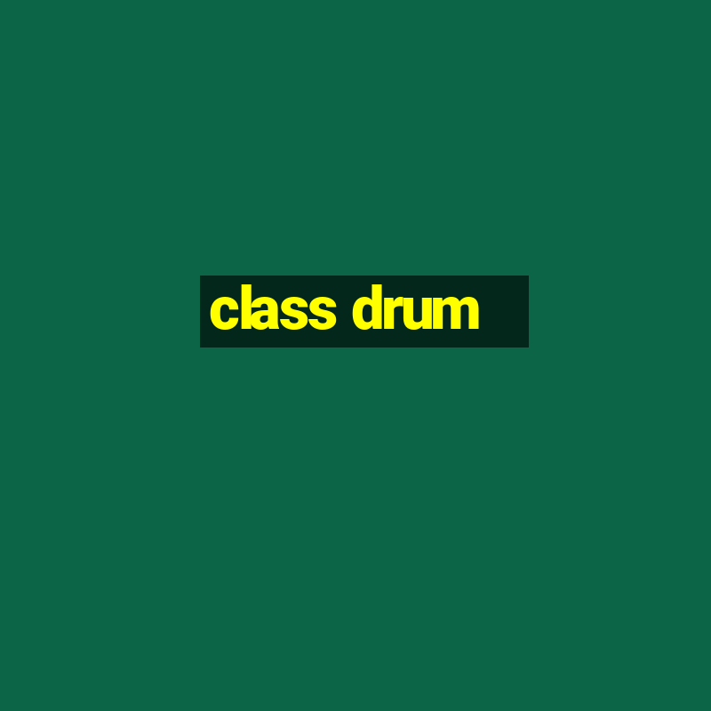 class drum