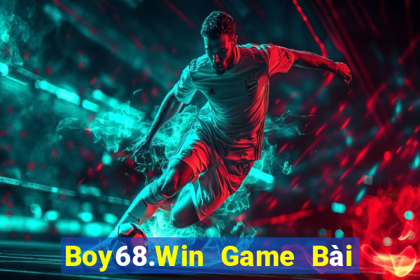 Boy68.Win Game Bài Nhất Vip