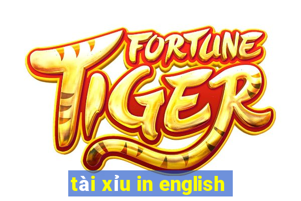 tài xỉu in english