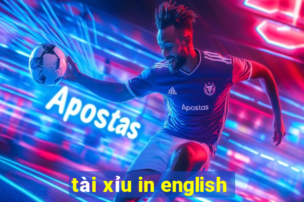 tài xỉu in english