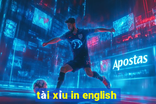 tài xỉu in english