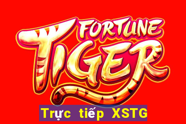 Trực tiếp XSTG ngày 28