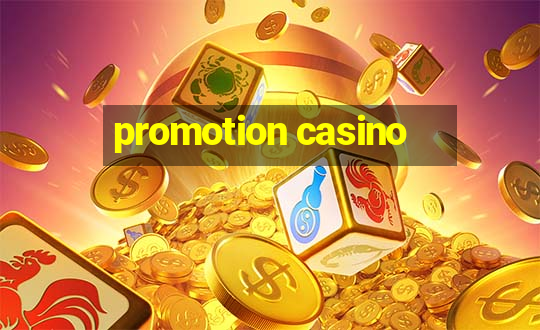 promotion casino