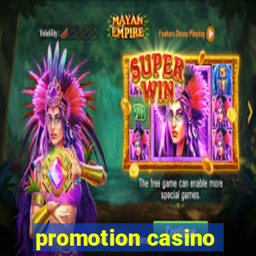 promotion casino