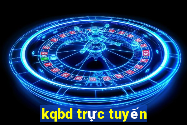 kqbd trực tuyến