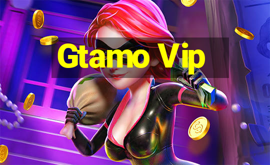 Gtamo Vip