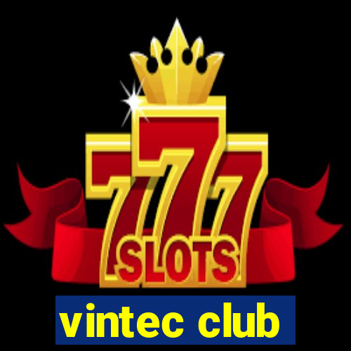 vintec club