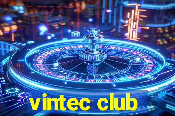 vintec club