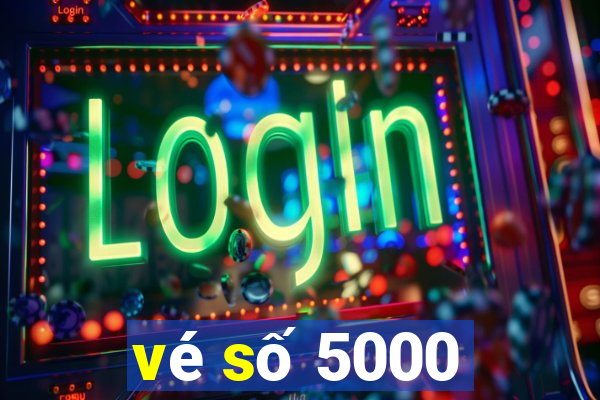 vé số 5000