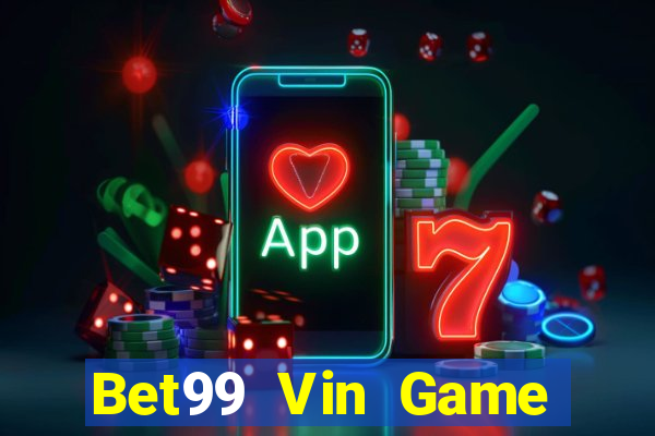 Bet99 Vin Game Bài Phái Mạnh