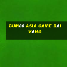 Bum88 Asia Game Bài Vàng