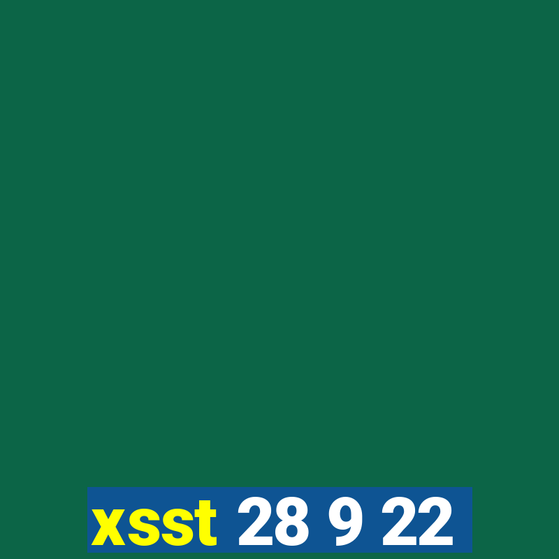 xsst 28 9 22