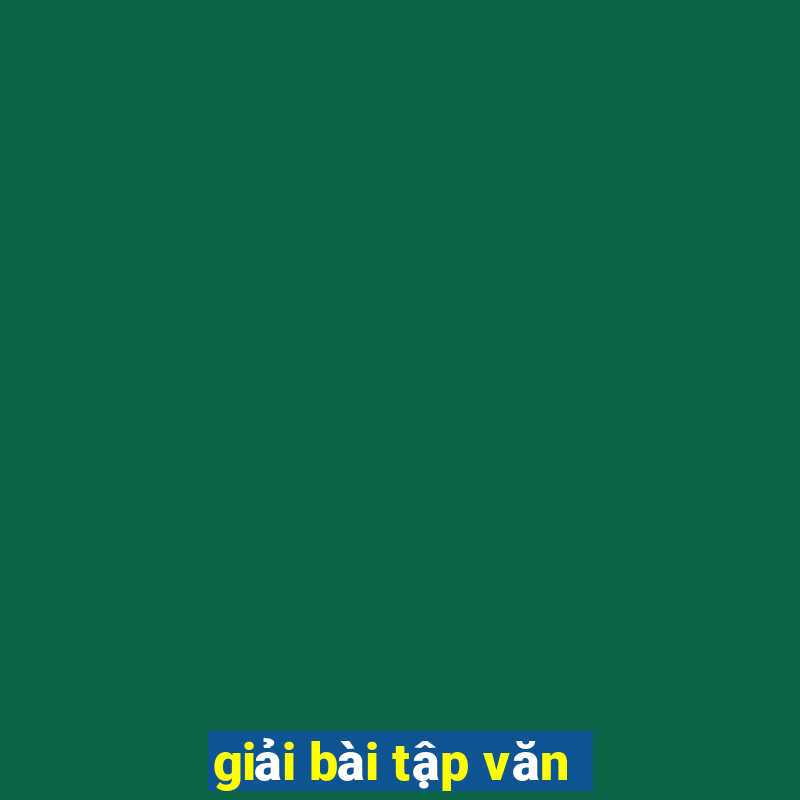 giải bài tập văn